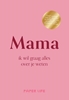 Afbeelding van Over jou Mama, ik wil graag alles over je weten