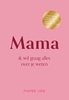 Afbeelding van Over jou Mama, ik wil graag alles over je weten