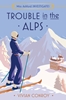 Afbeelding van Miss Ashford Investigates Trouble in the Alps