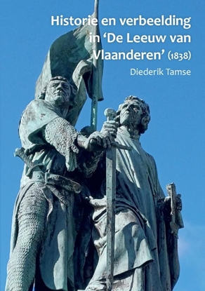 Afbeeldingen van Historie en verbeelding in 'De Leeuw van Vlaanderen'(1838)