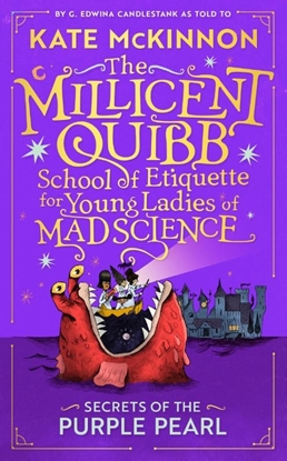 Afbeeldingen van The Millicent Quibb School of Etiquette for Young Ladies of Mad Science Secrets of the Purple Pearl