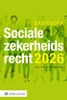 Afbeelding van Basisboek Socialezekerheidsrecht 2026