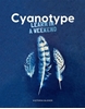 Afbeelding van Learn in a Weekend Cyanotype