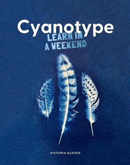 Afbeelding van Learn in a Weekend Cyanotype