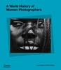 Afbeelding van A World History of Women Photographers