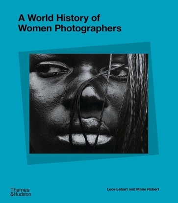 Afbeeldingen van A World History of Women Photographers