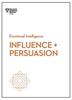 Afbeelding van HBR Emotional Intelligence Series Influence and Persuasion (HBR Emotional Intelligence Series)