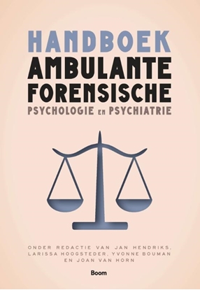Afbeeldingen van Handboek ambulante forensische psychologie en psychiatrie