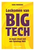 Afbeelding van Loskomen van Big Tech