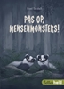 Afbeelding van Letterheld Pas op, mensenmonsters!