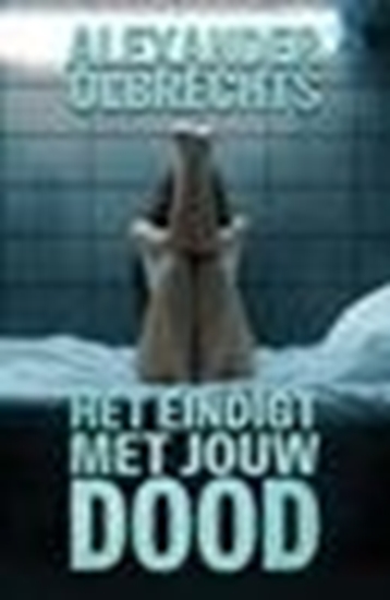 Afbeelding van Het eindigt met jouw dood