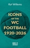 Afbeelding van Icons of the WC Football 1920-2026