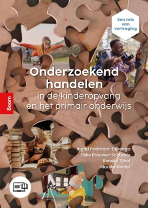 Afbeeldingen van Onderzoekend handelen in de kinderopvang en het primair onderwijs