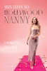 Afbeelding van Mijn leven als Hollywoodnanny