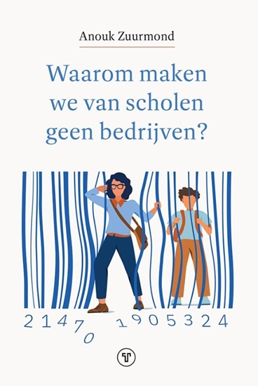 Afbeelding van Waarom maken we van scholen geen bedrijven?