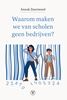 Afbeelding van Waarom maken we van scholen geen bedrijven?