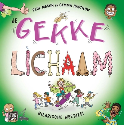 Afbeeldingen van Gekke natuur Je gekke lichaam