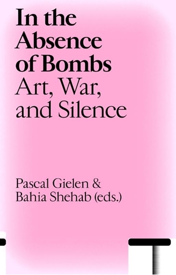 Afbeelding van Antennae-Arts in Society In the Absence of Bombs