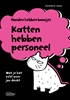 Afbeelding van Honden hebben baasjes, katten hebben personeel
