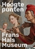Afbeelding van Hoogtepunten Frans Hals Museum