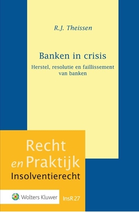 Afbeeldingen van Recht en Praktijk - Insolventierecht Banken in crisis