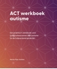 Afbeelding van ACT werkboek autisme