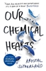 Afbeelding van Our Chemical Hearts