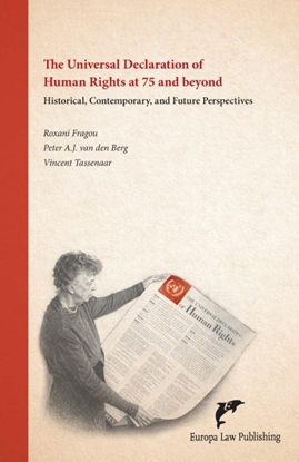 Afbeeldingen van The Universal Declaration of Human Rights at 75 and beyond: historical, contempary, and future perspectives