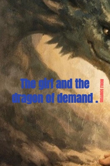 Afbeelding van The girl and the dragon of demand .