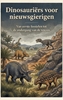 Afbeelding van Dinosauriërs voor nieuwsgierigen