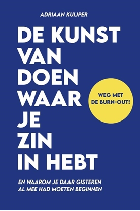 Afbeeldingen van De kunst van het doen waar je zin in hebt