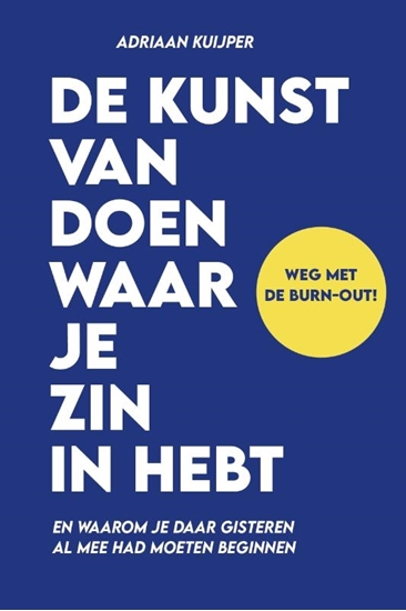 Afbeelding van De kunst van het doen waar je zin in hebt