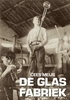 Afbeelding van De glasfabriek