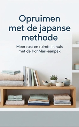 Afbeeldingen van Opruimen met de japanse methode