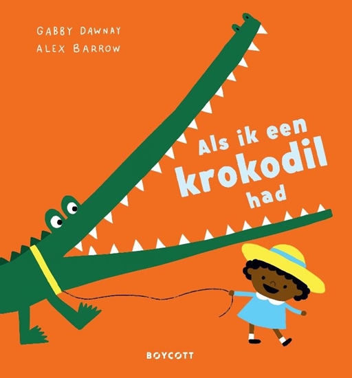 Afbeelding van Als ik een ... had Als ik een krokodil had