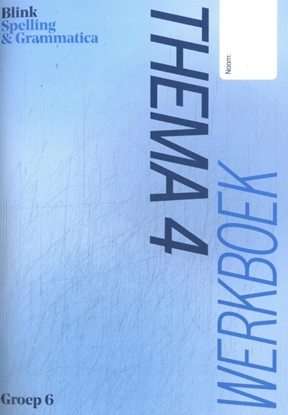 Afbeeldingen van Blink Spelling & grammatica groep 6 thema 4 werkboek