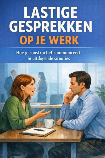Afbeelding van Lastige Gesprekken op je Werk