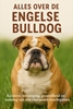 Afbeelding van Alles over de Engelse Bulldog