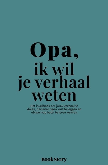 Afbeelding van Ik wil je verhaal weten Opa, ik wil je verhaal weten