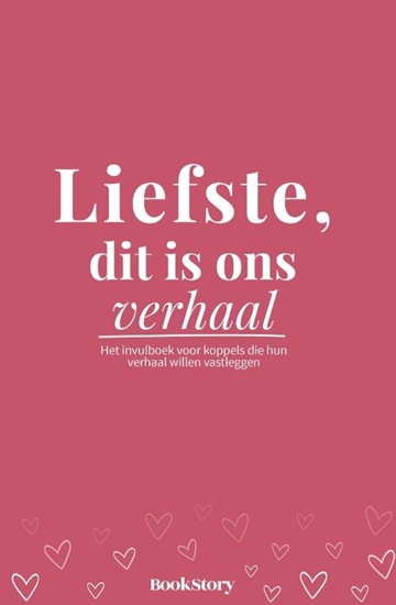 Afbeelding van Liefste, dit is ons verhaal