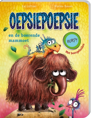 Afbeeldingen van Oepsiepoepsie en de boerende mammoet