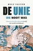 Afbeelding van De Unie die nooit was
