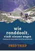 Afbeelding van Wie ronddoolt vindt nieuwe wegen
