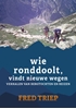 Afbeelding van Wie ronddoolt vindt nieuwe wegen