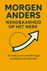 Afbeelding van Morgen Anders: Wendbaarheid Op het werk