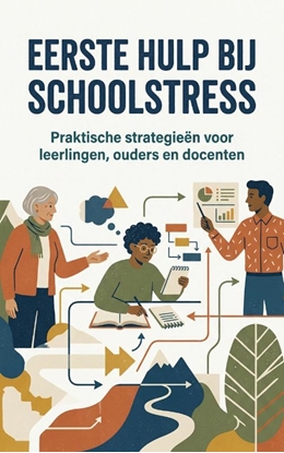 Afbeeldingen van Eerste Hulp Bij Schoolstress