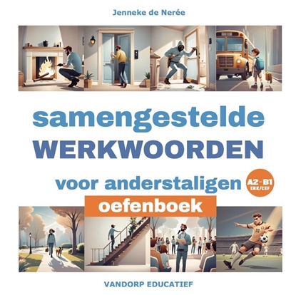 Afbeeldingen van Samengestelde werkwoorden voor anderstaligen