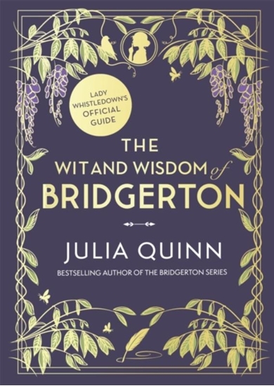 Afbeelding van The Wit and Wisdom of Bridgerton: Lady Whistledown's Official Guide