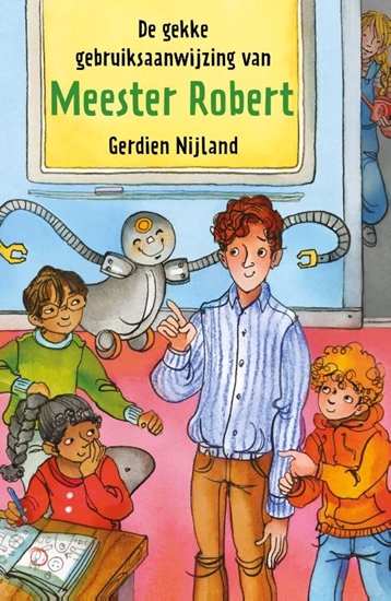 Afbeelding van De gekke gebruiksaanwijzing van meester Robert