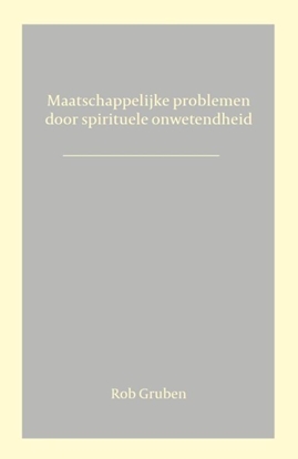 Afbeeldingen van Maatschappelijke problemen door spirituele onwetendheid